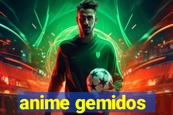 anime gemidos